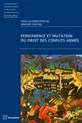 Cover: Permanence et mutation du droit des conflits arm&eacute;s - Bruylant
