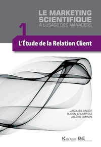 Enlarge image Cover: L'étude de la relation client - La Charte, Professional Publishing