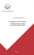 Cover: En r&eacute;ponse a mes enfants... - Explorations ma&ccedil;onniques