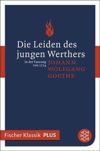 Abbildung von: Die Leiden des jungen Werthers - S. Fischer