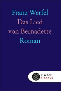Abbildung von: Das Lied von Bernadette - S. Fischer