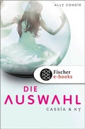 Cover: Cassia & Ky -- Die Auswahl - S. Fischer
