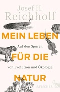Cover: Mein Leben f&uuml;r die Natur - S. Fischer