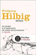 Cover: Werke, Band 3: Die Weiber / Alte Abdeckerei / Die Kunde von den B&auml;umen - S. Fischer