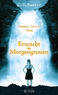 Cover: Shadow Falls Camp - Erwacht im Morgengrauen - S. Fischer