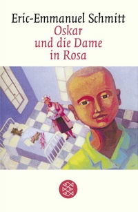 Abbildung von: Oskar und die Dame in Rosa - Fischer Taschenbuch