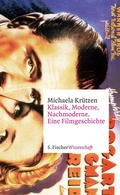 Cover: Klassik, Moderne, Nachmoderne. Eine Filmgeschichte - S. Fischer