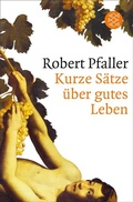 Cover: Kurze S&auml;tze &uuml;ber gutes Leben - S. Fischer