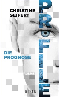 Abbildung von: PROFILE - Die Prognose - S. Fischer