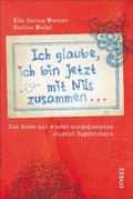 Cover: Ich glaube, ich bin jetzt mit Nils zusammen - S. Fischer