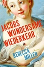 Cover: Jacobs wundersame Wiederkehr - S. Fischer
