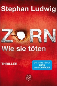 Abbildung von: Zorn - Wie sie töten - S. Fischer
