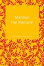 Cover: Märchen von Männern - S. Fischer