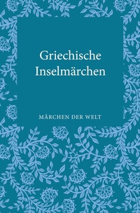 Abbildung von: Griechische Inselmärchen - Fischer Taschenbuch