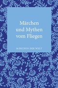 Cover: M&auml;rchen und Mythen vom Fliegen - Fischer Taschenbuch