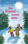 Cover: Der Himmel kommt sp&auml;ter - FISCHER Sauerl&auml;nder