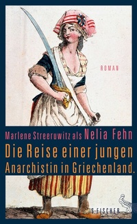 Abbildung von: Die Reise einer jungen Anarchistin in Griechenland. - S. Fischer