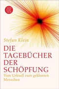 Cover: Die Tageb&uuml;cher der Sch&ouml;pfung - S. Fischer