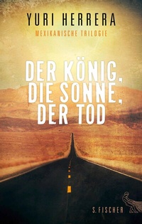 Abbildung von: Der König, die Sonne, der Tod - S. Fischer