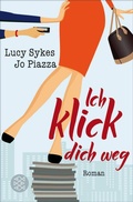 Cover: Ich klick dich weg - S. Fischer