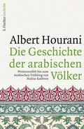 Cover: Die Geschichte der arabischen V&ouml;lker - S. Fischer