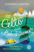 Cover: Mit Cello und Liebeskummer - S. Fischer