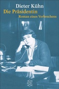 Cover: Die Pr&auml;sidentin - S. Fischer