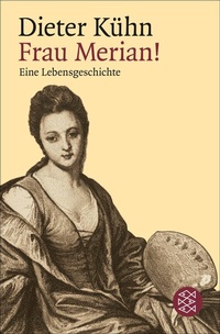 Abbildung von: Frau Merian! - S. Fischer