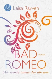 Enlarge image Cover: Bad Romeo - Ich werde immer bei dir sein - S. Fischer