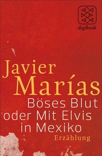 Abbildung von: Böses Blut oder Mit Elvis in Mexiko - S. Fischer