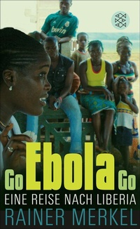 Abbildung von: Go Ebola Go - S. Fischer