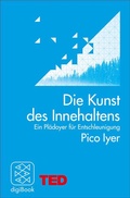 Cover: Die Kunst des Innehaltens - S. Fischer