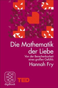 Abbildung von: Die Mathematik der Liebe - S. Fischer