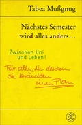 Cover: N&auml;chstes Semester wird alles anders ... Zwischen Uni und Leben! - S. Fischer