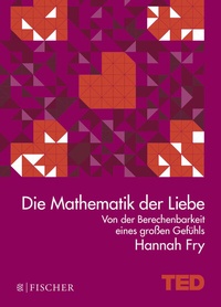 Abbildung von: Die Mathematik der Liebe - Fischer Taschenbuch