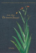 Cover: Das botanische Schauspiel - S. Fischer