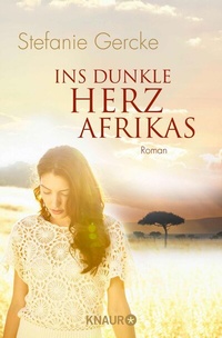 Abbildung von: Ins dunkle Herz Afrikas - Knaur
