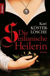 Abbildung von: Die sizilianische Heilerin - Knaur