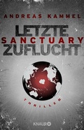 Cover: Sanctuary - Letzte Zuflucht - Knaur