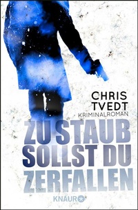 Abbildung von: Zu Staub sollst du zerfallen - Knaur