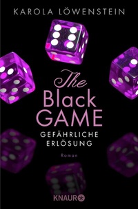 Abbildung von: The Black Game - Gefährliche Erlösung - Knaur