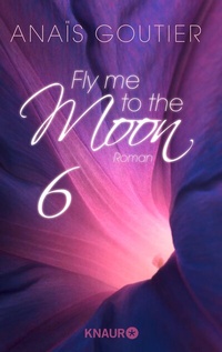 Abbildung von: Fly me to the moon 6 - Knaur