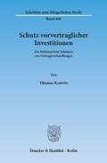Bild: Schutz vorvertraglicher Investitionen. - Duncker & Humblot