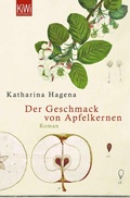 Cover: Der Geschmack von Apfelkernen - Kiepenheuer & Witsch