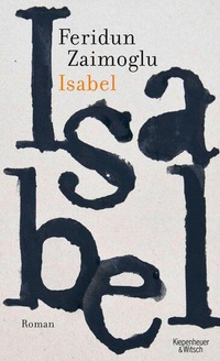 Enlarge image Cover: Isabel - Kiepenheuer & Witsch