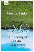 Cover: Erinnerungen an die Gegenwart - Kiepenheuer & Witsch