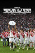 Cover: Wir waren klar besser! - Kiepenheuer & Witsch