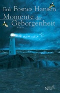 Cover: Momente der Geborgenheit - Kiepenheuer & Witsch