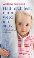 Cover: Halt mich fest, dann werd ich stark - Pattloch eBook
