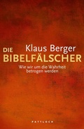 Abbildung von: Die Bibelfälscher - Pattloch eBook